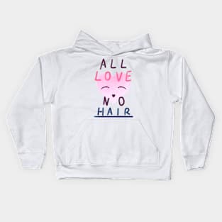 All Love No Hair Kids Hoodie